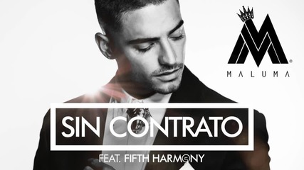 Maluma - Sin Contrato ft. Fifth Harmony