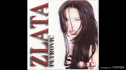 Zlata Petrovic - Najtuznija zena - (audio 1997)
