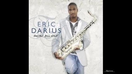 Eric Darius & Norman Brown - Just For The Moment