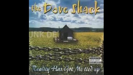 The Dove Shack - What You See