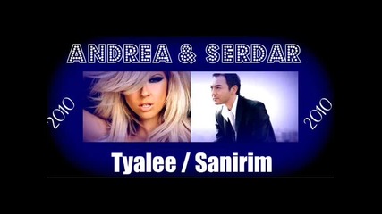 Andrea и Serdar Ortac - Sanirim (2010) 