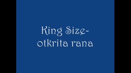 Kingsize - Otkritarana 