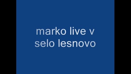 marko live but buki kerdiom