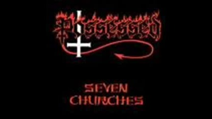 Possessed - Seven Churches 