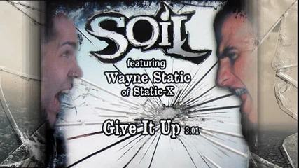Soil - Give It Up feat Wayne Static