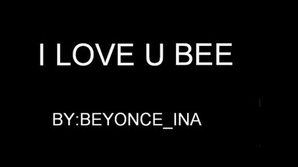 Happy Birthday,  Bee,  I Love You !