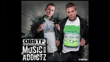 D - Block & S - te - Fan - Music Made Addict