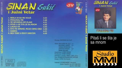 Sinan Sakic i Juzni Vetar - Pitas li se sta je sa mnom (audio 1984)
