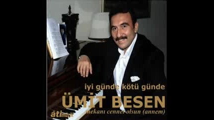 Umit Besen - Iyi Gunde Kotu Gunde 2008