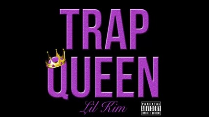 *2015* Lil Kim - Trap Queen