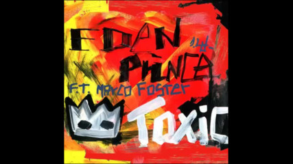 *2017* Eden Prince ft. Marco Foster - Toxic