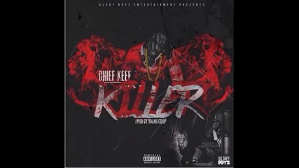 *2014* Chief Keef - Killer