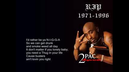 2pac - Ratha Be Ya Nigga With Lyrics