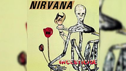 Nirvana - Incesticide (1992) (full)