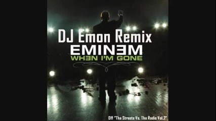 Eminem - When Im Gone (dj Emon Remix)_(360p)