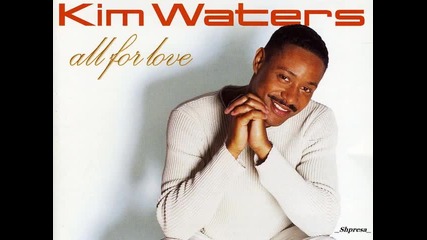 Kim Waters - She's My Baby