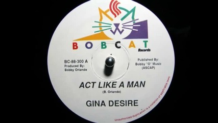 Gina Desire - Act Like A Man[1988]