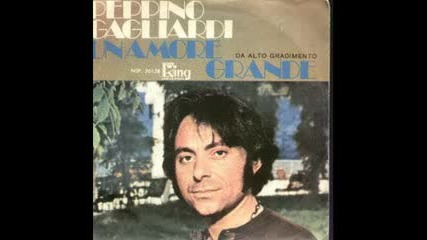 Peppino Gagliardi - Un Amore Grande (1984)