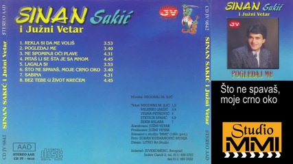 Sinan Sakic i Juzni Vetar - Sto ne spavas, moje crno oko (Audio 1984)1