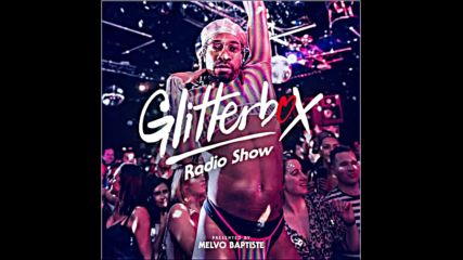 Glitterbox Radio Show 165 Patrick Adams