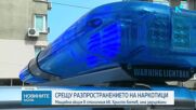 new 11 задържани при акция в столичния квартал „Христо Ботев“ срещу наркоразпространението