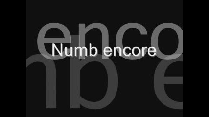 Jay - Z & Linkin Park - Numb - Encore