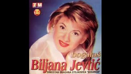 Biljana Jevtic - Necu da ti kazem da
