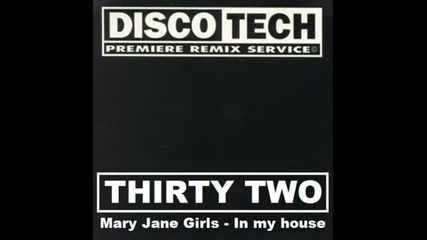 Mary Jane Girls - In my house (discotech)
