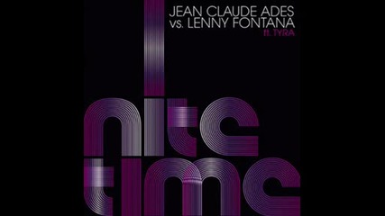 Lenny Fontana, Jean Claude Ades & Tyra - Nitetime (supernova Remix) 