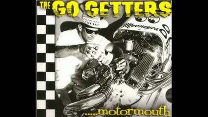 The Go Getters - She's a Motormouth