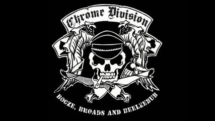 02.Chrome Division - Booze, Broads And Beelzebub