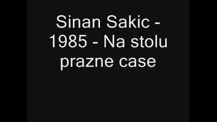 Sinan Sakic i Juzni vetar - Na stolu prazne case (bg sub)