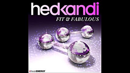 Hed Kandi pres Fit & Fabulous 2011 Mix 1
