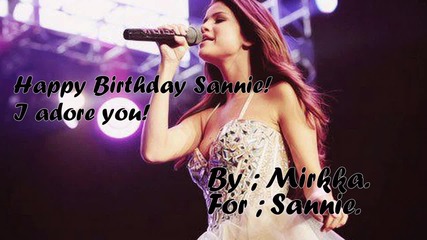 Happy Birthday Sannie!