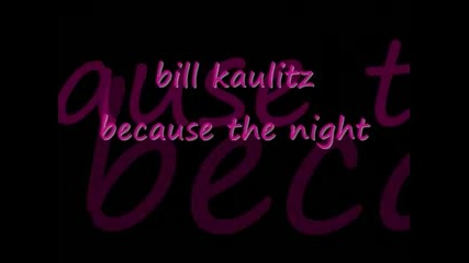 bill kaulitz - because the night 