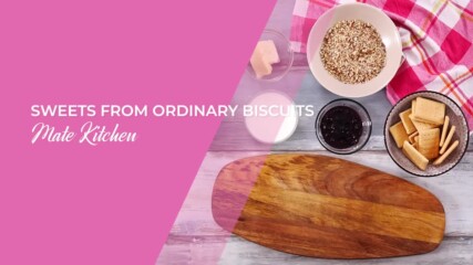 Sweets from ordinary biscuits