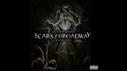 Scars on Broadway-they Say