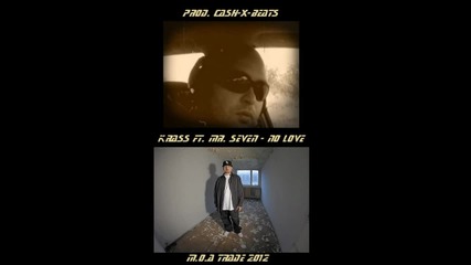 2012 Krass ft. Mr. Seven - No love by Cash-x-beats