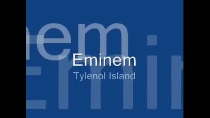 Eminem - Tylenol Island (unreleased) 