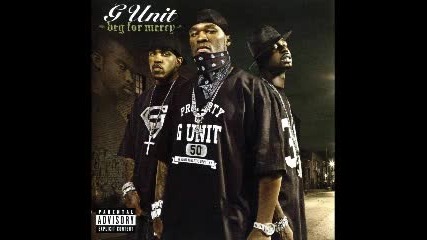 G Unit - Beg For Mercy