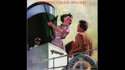 The Magnetic Fields - The Trouble Ive Been Looking For