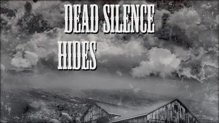 Dead Silence Hides My Cries - My Hard Long Way Home