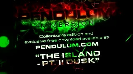 Pendulum - Immersion - 09 - The Island - Pt. Ii (dusk)