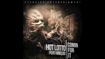 Hot Lotto Feat. King Los - Comin For It ( Kasino Royal )