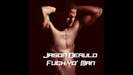 *2015* Jason Derulo - Fuck yo' man