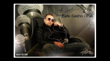 ` Бате Сашо - Пали !!