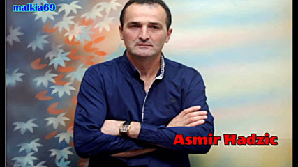Asmir Hadzic - Rodjendanska (hq) (bg sub)