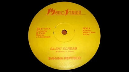 Banana Republic - Silent Scream 1987 [bobby O`]