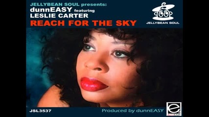 dunneasy feat. Leslie Carter - Reach For The Sky (club Mix)
