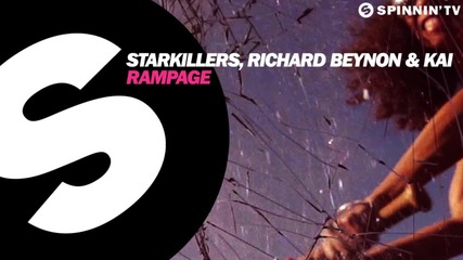 Starkillers, Richard Beynon & Kai - Rampage